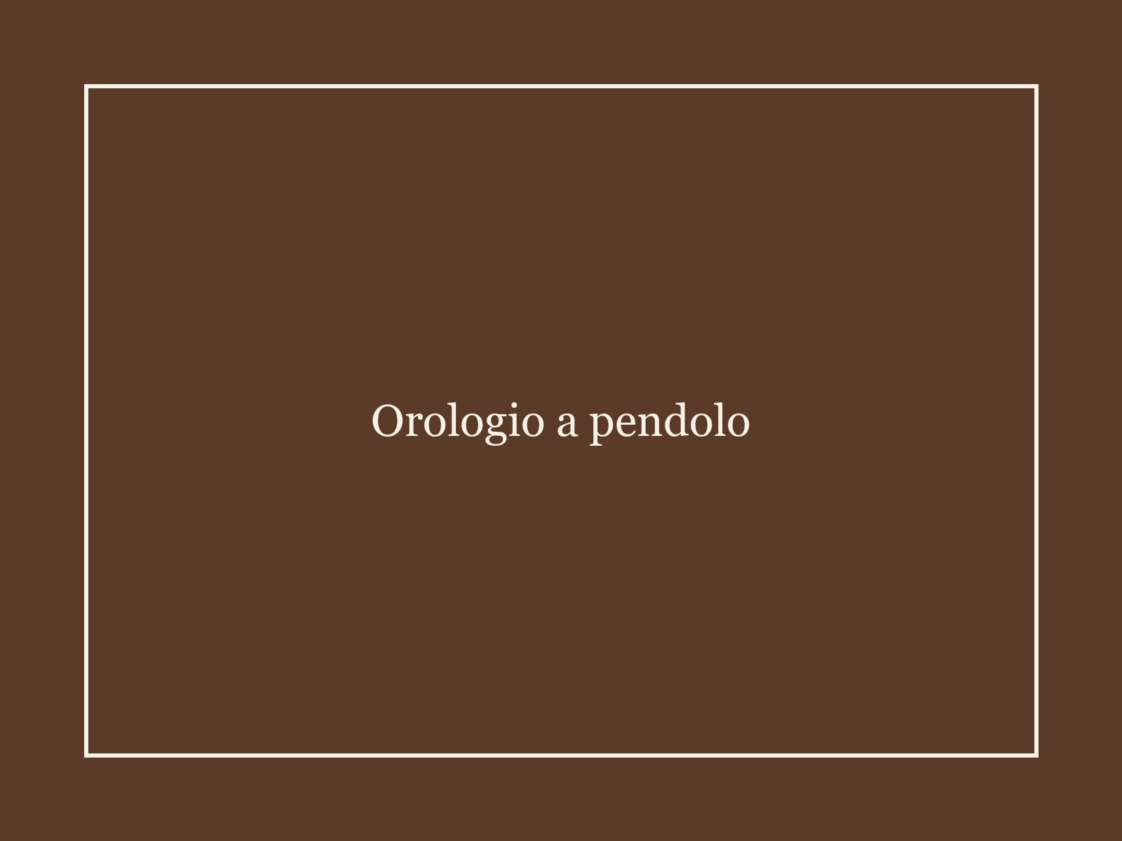 Orologio a pendolo